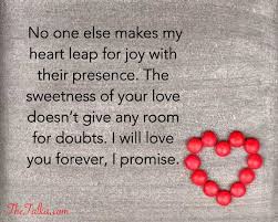 A woman's arms feel more like home than any house ever. Short And Long I Promise To Love You Forever Messages Thetalka