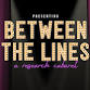 Between the Lines: A Research Cabaret event image