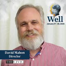Meet the Director of "Well" David Mahon "Welcome to a truly unique  theatrical experience. [This] production will be an emotional journey  exploring a multitude of topics including sickness vs wellness,  relationships, and