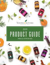Young living™ uses strict lab testing to ensure you receive pure, perfect oils 2019 Product Guide Young Living Philippines By Younglivingphilippines Issuu