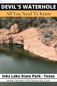 Check spelling or type a new query. There S A Devil S Waterhole In Inks Lake State Park Two Worlds Treasures