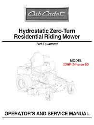 365 day right part guaranteed return policy. Cub Cadet 23hp Z Force 60 Operator S And Service Manual Pdf Download Manualslib