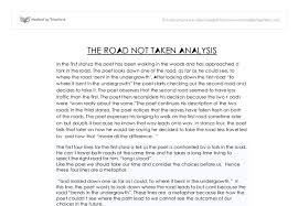 The poem the road not taken is made with a rhyme scheme of abaab. The Road Not Taken Analysis The First Four Lines For The First Stanza Tell Us The Poet Is Confronted By A Fork In The Road Gcse English Marked By Teachers Com