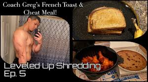 Making Greg Doucette S Anabolic French Toast 4 000 Calorie Cheat Meal Leveled Up Shredding Ep 5 Youtube