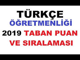 Check spelling or type a new query. Turkce Ogretmenligi 2019 Taban Puanlari Ve Basari Siralamasi Youtube