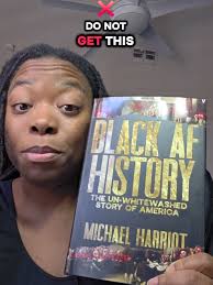 Black Af History by Michael Harriet