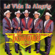Una breve presentación de los participantes. La Vida Es Alegria Album By Los Incomparables De Tijuana Spotify