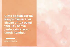 Biasanya ia akan gampang mencari ia juga mudah untuk berbagi ke orang lain. 40 Kata Kata Keren Cinta Terbaik Romantis Dan Bermakna