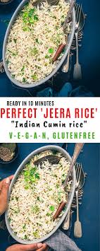Perfect Jeera Rice Recipe Indian Cumin Rice Recipe Indian Rice Recipes Jeera Rice Indian Rice