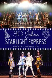 Wenn sie im anschluss etwas bei einem teilnehmenden geschäftspartner kaufen, identifiziert das. 30 Jahre Starlight Express Neue Show Gleiche Faszination
