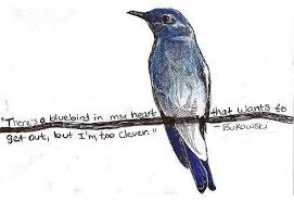 Untitled Charles Bukowski Bukowski Blue Bird