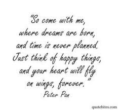 Top 30 Peter Pan Quotes Sayings Words 1 Peter Pan Quotes Quotes To Live By Inspirational Quotes