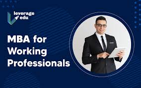 Looking for business schools in mba? Mba For Working Professionals Online 1 Year Executive Leverage Edu