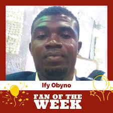 Our Fan for this week is Ify Obyno 💥💥💥 Be like Ify, continue to talk  your own and you sef fit become our next fan. 😃
