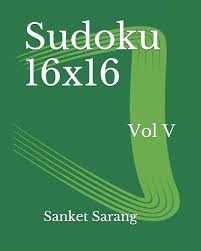 Sudoku 16 x 16 para imprimir. Sudoku 16x16 Vol V Volume V Sarang Sanket 9781466237506 Amazon Com Books
