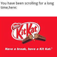 In 1941 confectioner rowntree's of york was forced to change the recipe of its chocolate crisp bar because of wartime food shortages. Btw Even If U Just Came Don T Panic U Must Be Tired Or Bored So Have A Kitkat And Look At Memes Memes