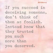 But all was false and hollow. Deceitful People Deception Quotes Wise Quotes Quotes To Live By