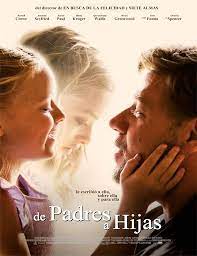 Ver Fathers And Daughters De Padres A Hijas 2015 Online The Daughter Movie Father Daughter Russell Crowe
