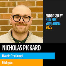 🚨MI ENDORSEMENT ALERT🚨 Run for Something is proud to endorse Nicholas  Pickard for Livonia City Council! Nick Pickard is running for Livonia City  Council to bring fresh ideas and a stronger community