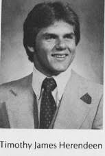 Tim James Herendeen (Deceased), South Bend, IN Indiana last lived in  whigham, GA USA