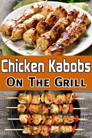 Chicken Kabobs Easy Grilled Chicken Kabobs With Vegetables Recipe In 2020 Chicken Main Course Recipes Easy Grilled Chicken Easy Chicken Recipes