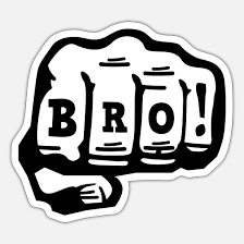 Bro is a top ranked. Bro Sticker Spreadshirt