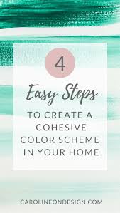 4 Easy Steps To Create A Cohesive Color Scheme In Your House Caroline On Design Color Schemes Interior Design Business Paint Colors For Home