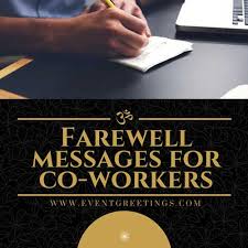 4farewell quotes for co workers with your resignation your. Farewell Messages For Co Worker S Good Bye Quotes
