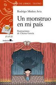 «rodrigo muñoz avia es una rara avis (rarísima ave, diría yo) de la literatura española contemporánea: Un Monstruo En Mi Pais Rodrigo Munoz Avia 9788467871760