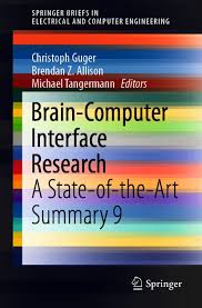 Cybersecurity research at wright state in addition there are two ongoing projects sponsored by darpa and onr for deepfake techniques, deep understanding of technical. Brain Computer Interface Research A State Of The Art Summary 9 Springerbriefs In Electrical And Computer Engineering Guger Christoph Allison Brendan Z Tangermann Michael Ebook Amazon Com