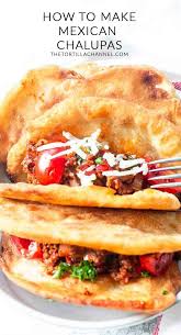 How To Make Mexican Chalupas Tasty Recipe The Tortilla Channel Recipe Mexican Chalupas Recipe Recipes Chalupas