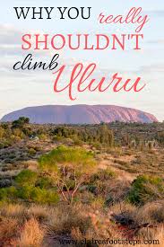 Climbing Uluru Debate Why You Really Shouldn T Do It New Zealand Travel New Zealand Travel Guide Australia Travel