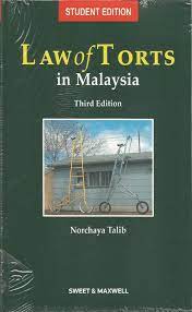 Although there has been no unanimous consensus on a specific definition of what constitutes a tort, there has been. Law Of Torts In Malaysia 3rd Edition Student Edition Pustaka Mukmin Kl Malaysia S Online Bookstore