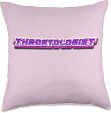 Amazon.com: Naughty Apparel Naughty Throatologist Throw Pillow, 18x18,  Multicolor : Home & Kitchen