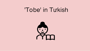 The Verb To Be In Turkish Conjugation Colanguage