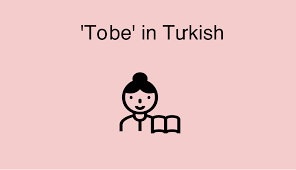 the verb to be in turkish conjugation colanguage