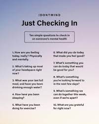 Don't make the mistake of thinking that you're too young to consider your health care needs. Just Checking In 10 Minutes 10 Questions Idontmind Your Mind Matters Talk About It