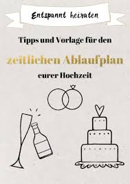 Tipps Fur Den Zeitlichen Ablaufplan Fur Die Hochzeit Excel Vorlage Hochzeit Ablauf Tagesablauf Hochzeit Und Checkliste Fur Hochzeit