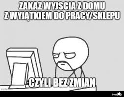 .otrzymywać powiadomienia obostrzenia związane z epidemią koronawirusa stopniowo są luzowane w całej polsce. Obostrzenia Obrazkowo Pl Najlepsze Memy W Sieci