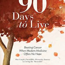 Here you can find plenty ebooks in different digital formats: Stream Pdf Book 90 Days To Live Beating Cancer When Modern Medicine Offers No Hope Full By Amylewis Listen Online For Free On Soundcloud