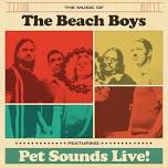The Music Of The Beach Boys featuring Pet Sounds Live
