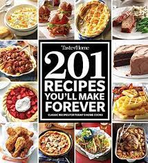 Download Pdf Taste Of Home 201 Recipes Youll Make Forever Classic Recipes For Todays Home Cooks Free Epub Mobi Ebooks Classic Food Recipes Cooking