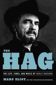 New 'Definitive' Merle Haggard Biography 'The Hag'