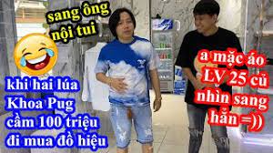 573 likes · 11 were here. Khoa Pug Cáº¯t Toc Máº¡nh Tay Chi 100 Triá»‡u Mua Nguyen Cay Lv Burberry Ä'i Xuyen Viá»‡t Váº«n Ko Háº¿t Phen Youtube