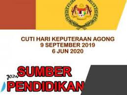 01 september 2019 cuti sempena. Hari Keputeraan Seri Paduka Baginda Yang Di Pertuan Agong Yang