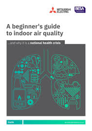 Indoor air quality (iaq) is a delicate and complicated science; Indoor Air Quality Guide Document Library Mitsubishi Electric