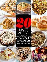 They can be assembled without cooking and frozen! 20 Make Ahead Holiday Breakfasts Foodiecrush Com