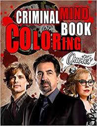 Discover new books on goodreads. Criminal Minds Coloring Book A Delightful Gift For Those Who Love Criminal Minds And Those Who Want To Experience Text Coloring For Moments Of Relaxation And Stress Relief Romald Vestle 9798561533273 Amazon Com