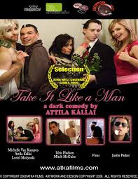 Think of the guy you want most to be. Take It Like A Man 2007 Imdb