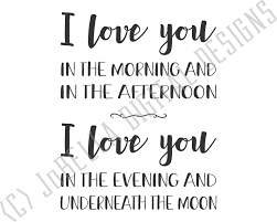 I cannot go on #2: I Love You In The Morning Nursery Svg Printable Etc Jobella Digital Designs